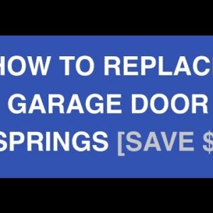 Garage Door Springs Replacement How-To [1.4 million views] *2020 UPDATE* Save Hundreds of Dollars $$